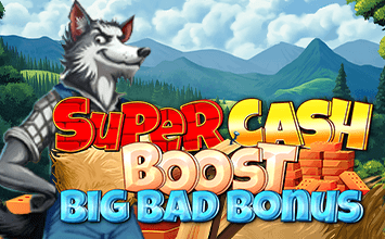 Super Cash Boost: Big Bad Bonus